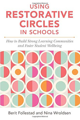 Using Restorative Circles In Schools