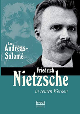 Friedrich Nietzsche In Seinen Werken (German Edition)