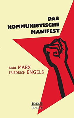 Manifest Der Kommunistischen Partei: Jubilã¤Umsausgabe (German Edition)