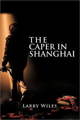 The Caper in Shanghai