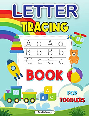 Trace Letters For Kids: Abc Trace Book, Awesome Practice Workbook For Alphabet Learning, Tracing Alphabet For Preschoolers