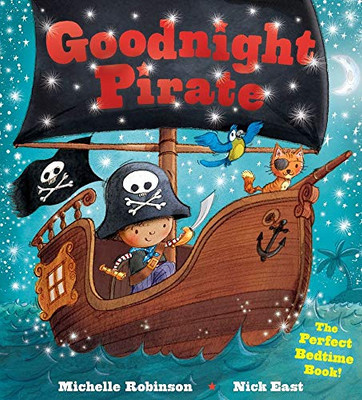 Goodnight Pirate: The Perfect Bedtime Book! (Goodnight Series)