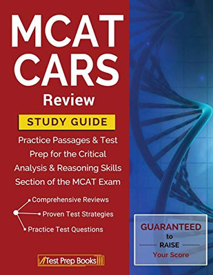 Mcat Cars Review Study Guide: Practice Passages & Test Prep For The Critical Analysis & Reasoning Skills Section Of The Mcat Exam