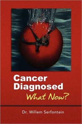 Cancer Diagnosed: What Now?