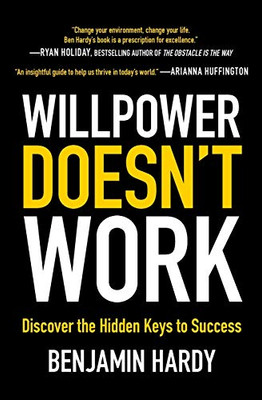 Willpower Doesn'T Work: Discover The Hidden Keys To Success - Paperback