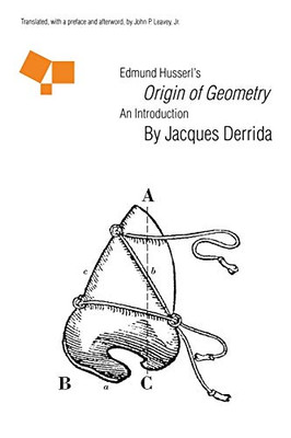 Edmund Husserl'S "Origin Of Geometry": An Introduction