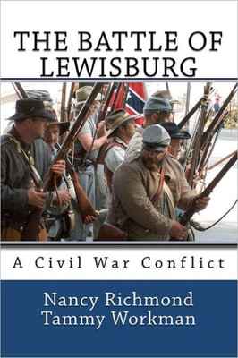 The Battle of Lewisburg: A Civil War Conflict