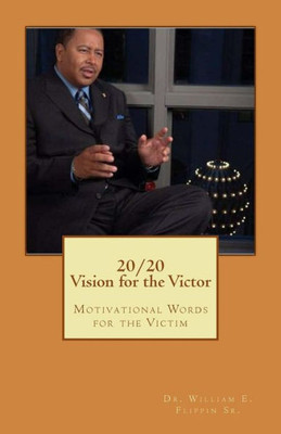 20/20: Vision for the Victor