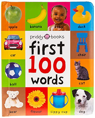 First 100 Words: A Padded Board Book