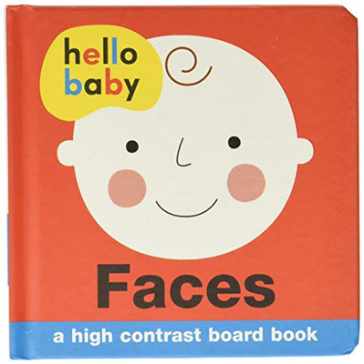 Hello Baby: Faces: A High-Contrast Board Book