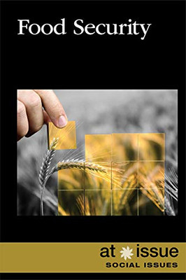 Food Security (At Issue) - Library Binding