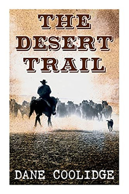 The Desert Trail: Western Novel