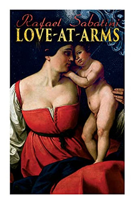 Love-At-Arms: Historical Adventure Novel