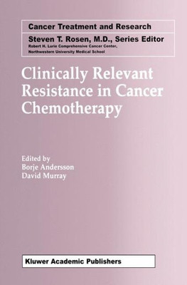 Clinically Relevant Resistance in Cancer Chemotherapy