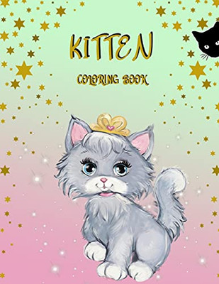 Kitten Coloring Book: Activity Book For Kids