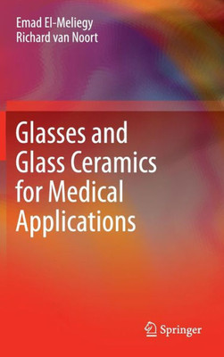 Glasses and Glass Ceramics for Medical Applications