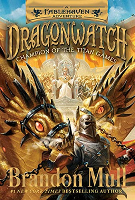 Champion Of The Titan Games: A Fablehaven Adventure (4) (Dragonwatch)