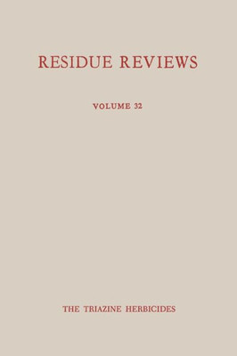 Single Pesticide Volume: The Triazine Herbicides