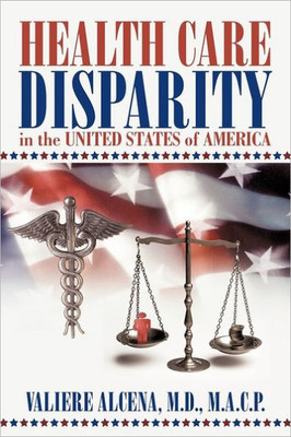 Health Care Disparity in the United States of America