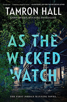 As The Wicked Watch: The First Jordan Manning Novel (Jordan Manning Series, 1)