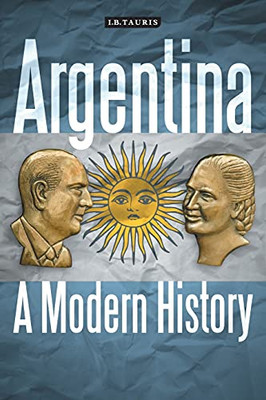 Argentina: A Modern History