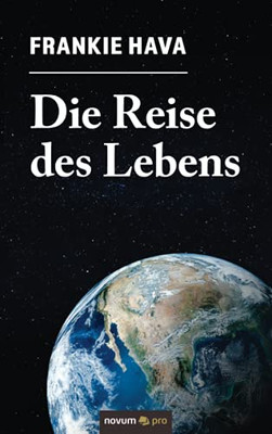 Die Reise Des Lebens (German Edition)