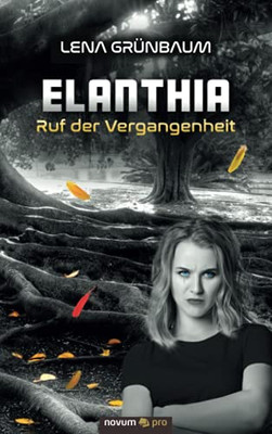 Elanthia: Ruf Der Vergangenheit (German Edition)