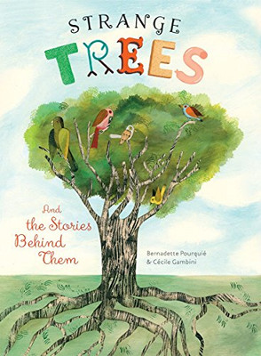 Strange Trees: And The Stories Behind Them