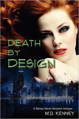 Death By Design: A Bailey Davis Vampire Intrigue