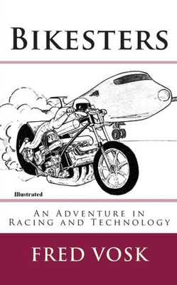 Bikesters: An Adventure in Racing and Technology