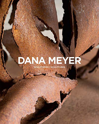 Dana Meyer: Sculptures