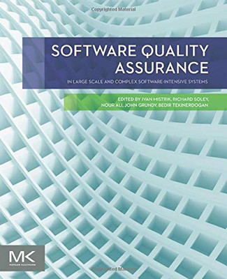 Software Quality Assurance: In Large Scale And Complex Software-Intensive Systems