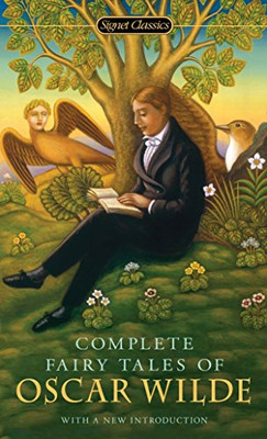 Complete Fairy Tales Of Oscar Wilde (Signet Classics)