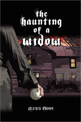 The Haunting of a Widow