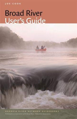 Broad River User'S Guide (Georgia River Network Guidebooks Ser., 3)