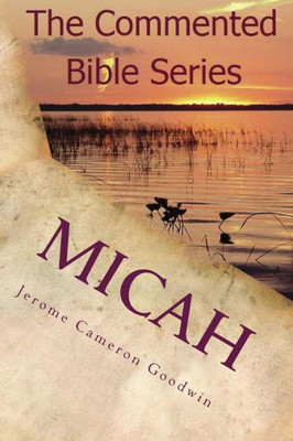 Micah: It Is Written In The Prophets