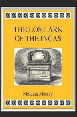 The Lost Ark of the Incas