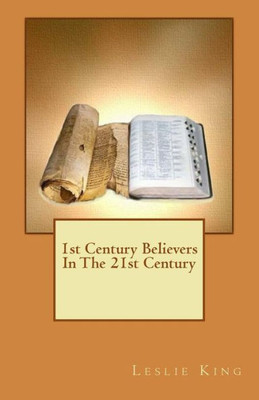 1st Century Believers In The 21st Century