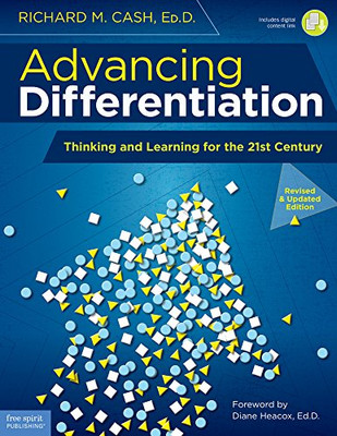 Advancing Differentiation: Thinking And Learning For The 21St Century (Free Spirit Professional?äó)