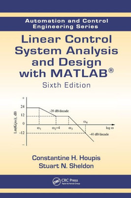 Linear Control System Analysis and Design with MATLAB(R)