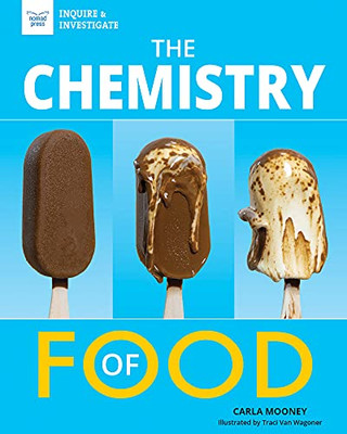 The Chemistry Of Food (Inquire & Investigate)