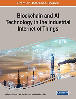 Blockchain And Ai Technology In The Industrial Internet Of Things