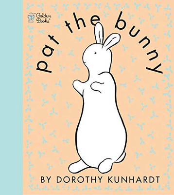 Pat The Bunny (Touch And Feel Book)