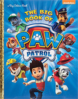 The Big Book Of Paw Patrol (Paw Patrol) (Big Golden Book)