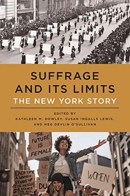 Suffrage And Its Limits: The New York Story