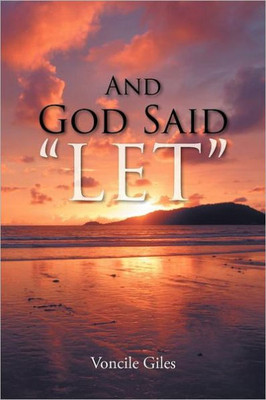 And God Said Let