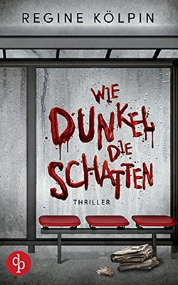 Wie Dunkel Die Schatten (German Edition)