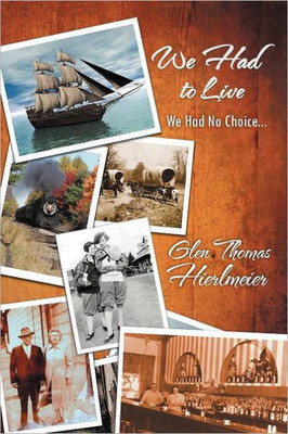 We Had to Live: We Had No Choice...