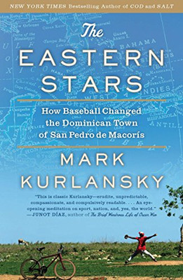 The Eastern Stars: How Baseball Changed The Dominican Town Of San Pedro De Macoris