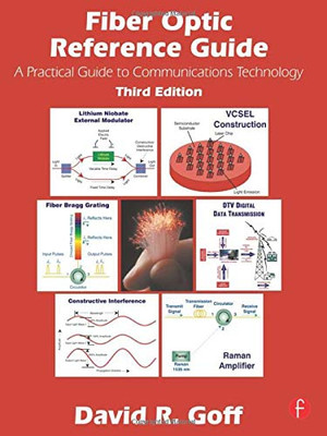 Fiber Optic Reference Guide, Third Edition